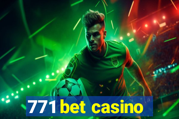 771 bet casino